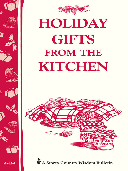 Title details for Holiday Gifts from the Kitchen by Editors of Storey Publishing - Available